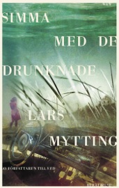 Simma med de drunknade - Lars Mytting