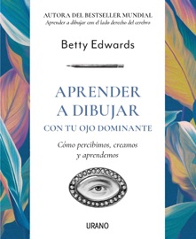 Aprender a dibujar con tu ojo dominante - Betty Edwards