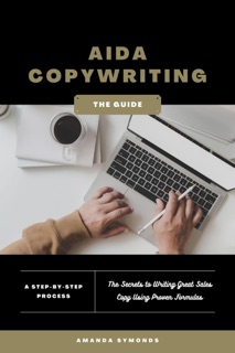 AIDA Copywriting for Beginners by Amanda Symonds