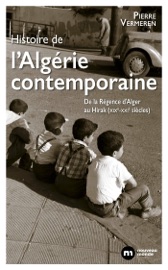 Histoire de l'Algérie contemporaine Pierre Vermeren