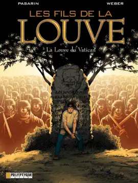 Read: Les Fils de la Louve  - tome 3 - Book La Louve du Vatican