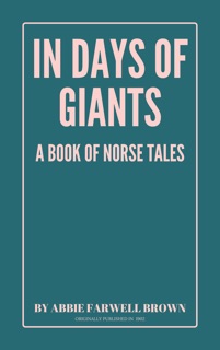 In the Days of Giants by Abbie Farwell Brown