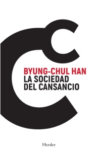 La sociedad del cansancio by Byung-Chul Han