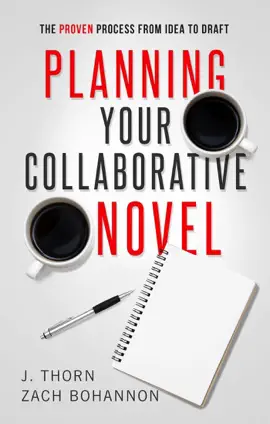 Read: Book Planning Your Collaborative Novel: The Proven Process From Idea to Draft