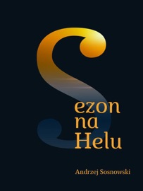 Sezon na Helu - Andrzej Sosnowski