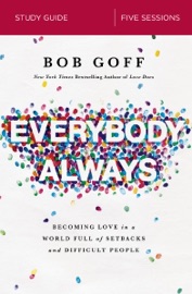 Everybody, Always Bible Study Guide
