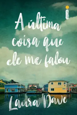 A última coisa que ele me falou