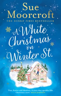 A White Christmas on Winter Street by Sue Moorcroft