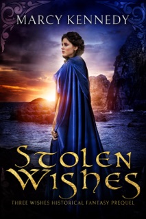 Stolen Wishes by Marcy Kennedy