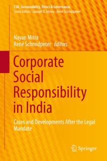 Corporate Social Responsibility in India by Nayan Mitra & René Schmidpeter