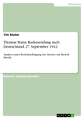 Thomas Mann: Radiosendung nach Deutschland, 27. September 1942 - Tim Blume