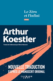 Le Zéro et l'infini - Arthur Koestler