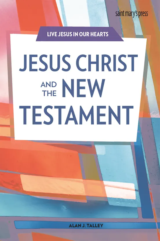 Jesus Christ and the New Testament