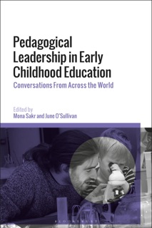 Pedagogical Leadership in Early Childhood Education by June O'Sullivan & Mona Sakr