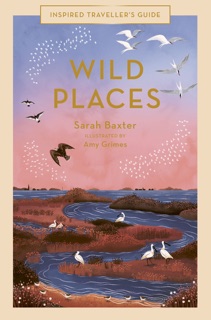 Wild Places by Sarah Baxter