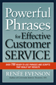 Powerful Phrases for Effective Customer Service - Renee Evenson