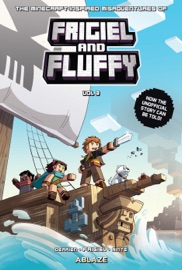 The Minecraft-inspired Misadventures of Frigiel and Fluffy Vol 3 - Jean-Christophe Derrien, Frigiel & Studio MINTE