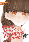 Young Ladies Don't Play Fighting Games Vol. 3 - Eri Ejima