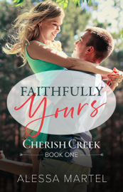 Faithfully Yours: Sweet Small Town Romance