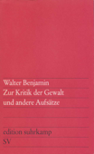 Zur Kritik der Gewalt und andere Aufsätze - Walter Benjamin & Herbert Marcuse