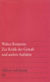 Zur Kritik der Gewalt und andere Aufsätze - Walter Benjamin & Herbert Marcuse