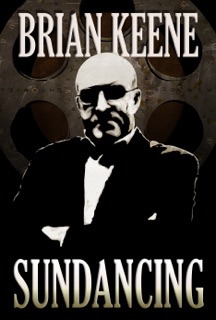 Sundancing by Brian Keene