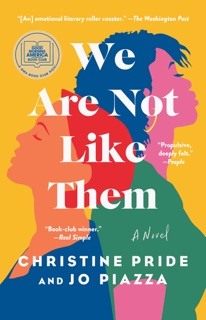 We Are Not Like Them by Christine Pride & Jo Piazza