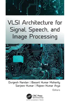 Read: VLSI Architecture Book for Signal, Speech, and Image Processing