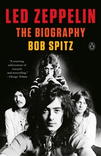 Led Zeppelin by Bob Spitz