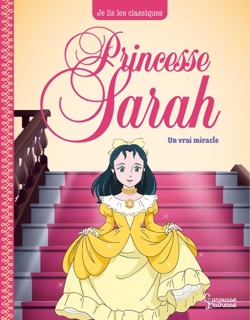 Princesse Sarah T3, Un vrai miracle by Frances Hodgson Burnett, Laureen Bouyssou & NIPPON ANIMATION