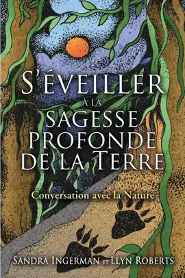 Read: S'éveiller Book à la sagesse profonde de la terre - Conversation avec la nature