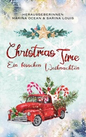 Christmas Time - Marina Ocean, Sarina Louis, Karina Reiss, M.Ocean, Kate Novella, Amanda Partz, Asmodina Tear, Sara C. Schaumburg, Samira Wood & Alina Jipp