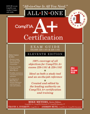 CompTIA A+ Certification All-in-One Exam Guide, Eleventh Edition (Exams 220-1101 &amp; 220-1102) - Mike Meyers, Travis A. Everett &amp; Andrew Hutz Cover Art