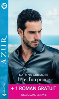 L'été d'un prince + 1 roman gratuit by Katrina Cudmore & Cathy Williams