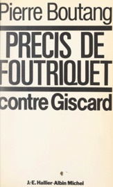 Précis de Foutriquet - Pierre Boutang