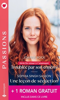 Troublée par son ennemi - Une leçon de séduction + 1 roman gratuit by Joanne Rock, Sophia Singh Sasson & Brenda Jackson