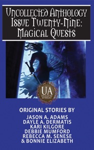 Magical Quests: A Collected Uncollected Anthology
