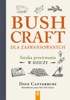 Book Bushcraft dla zaawansowanych. Sztuka przetrwania w dziczy