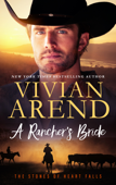 A Rancher's Bride - Vivian Arend