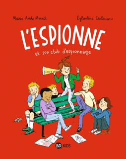 L'espionne, Tome 02 by Marie-Aude Murail & Eglantine Ceulemans