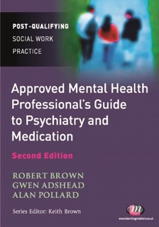 Approved Mental Health Professional's Guide to Psychiatry and Medication by Robert Brown