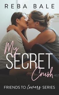 My Secret Crush by Reba Bale