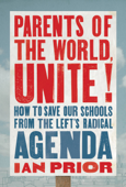 Parents of the World, Unite! - Ian Prior