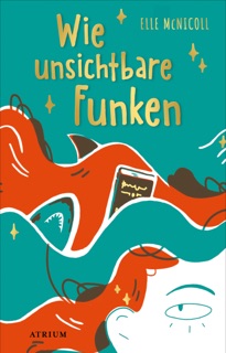 Wie unsichtbare Funken by Elle McNicoll