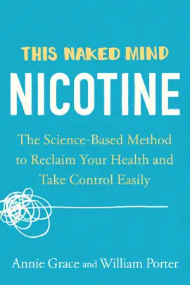 This Naked Mind: Nicotine
