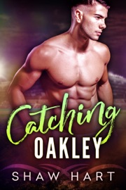 Catching Oakley