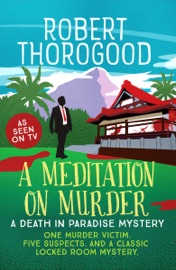 A Meditation on Murder - Robert Thorogood