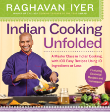 Indian Cooking Unfolded - Raghavan Iyer Cover Art
