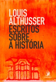 Escritos sobre a história - Louis Althusser