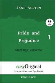 Pride and Prejudice / Stolz und Vorurteil - Teil 1 (mit Audio) - Jane Austen, Ulrike Wittmann, Ilya Frank & EasyOriginal Verlag
